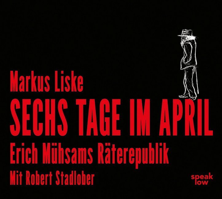 Cover: 9783940018557 | Sechs Tage im April, 1 MP3-CD | Markus Liske | Audio-CD | speak low