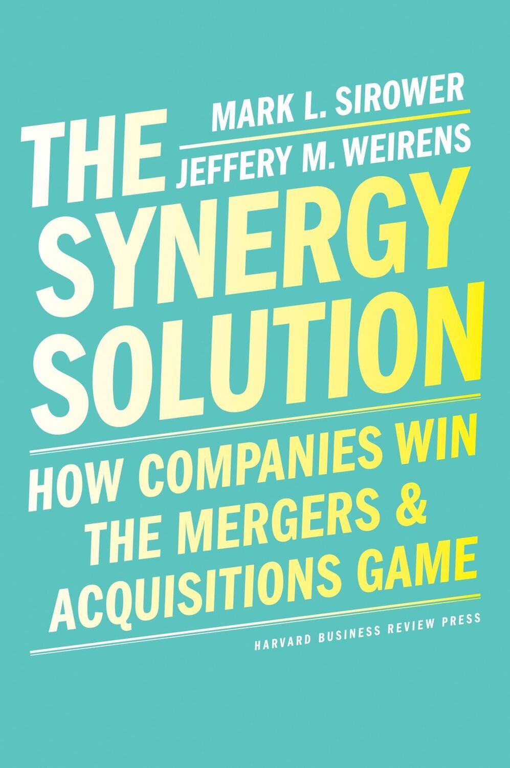 Cover: 9781647820428 | The Synergy Solution | Mark Sirower (u. a.) | Buch | XVI | Englisch