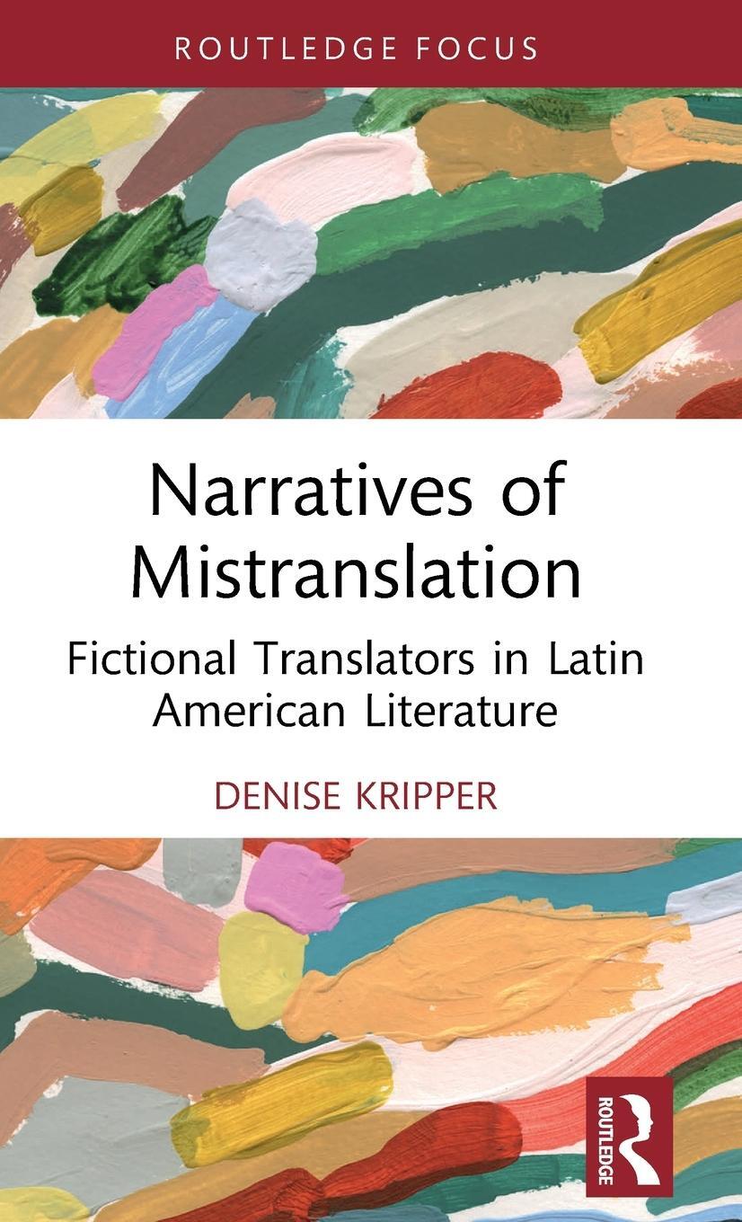 Cover: 9781032017730 | Narratives of Mistranslation | Denise Kripper | Buch | Englisch | 2023