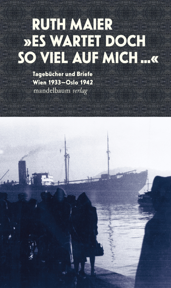 Cover: 9783854768814 | Es wartet doch so viel auf mich | Ruth Maier | Buch | 432 S. | Deutsch