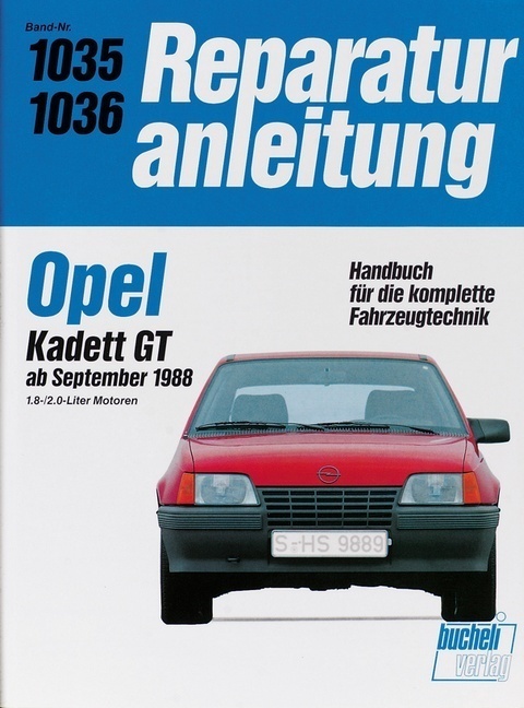 Cover: 9783716818015 | Opel Kadett GT (ab Sept. 88) | 1,8-Liter Motoren / 2,0-Liter Motoren