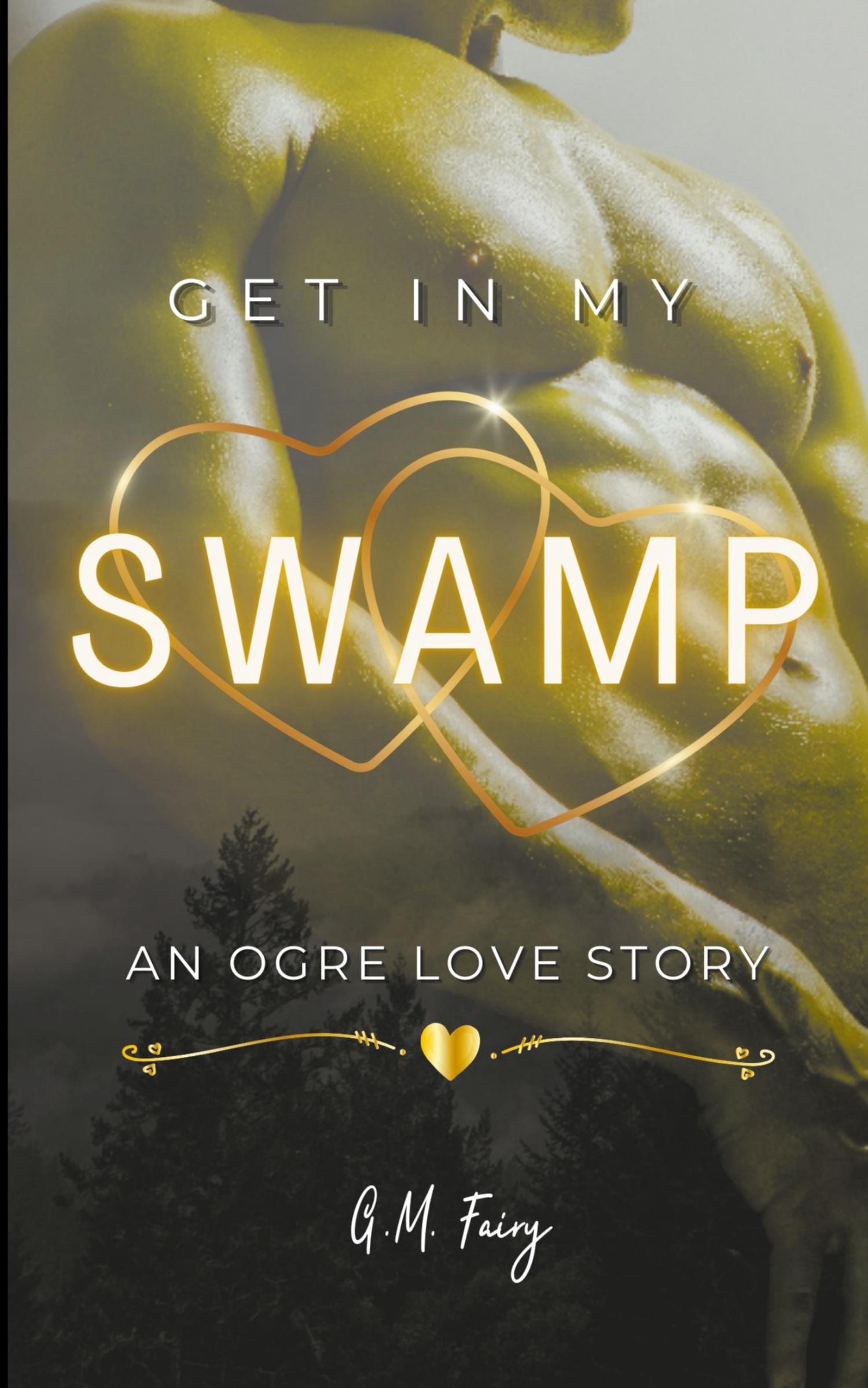 Cover: 9798223680215 | Get In My Swamp | An Ogre Love Story | G. M. Fairy | Taschenbuch