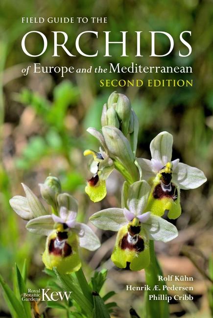 Cover: 9781842468197 | Field Guide to the Orchids of Europe and the Mediterranean Second...