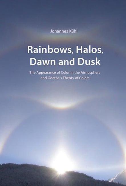 Cover: 9780932776488 | Rainbows, Halos, Dawn and Dusk | Johannes Kühl | Taschenbuch | 2016