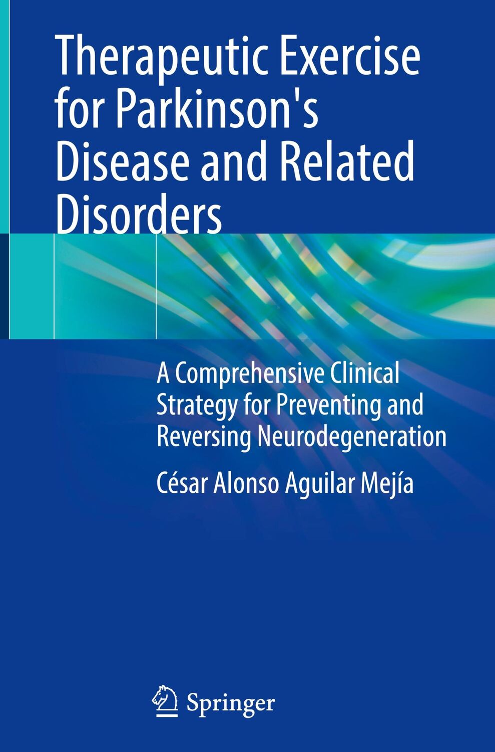 Cover: 9783031621185 | Therapeutic Exercise for Parkinson's Disease and Related Disorders