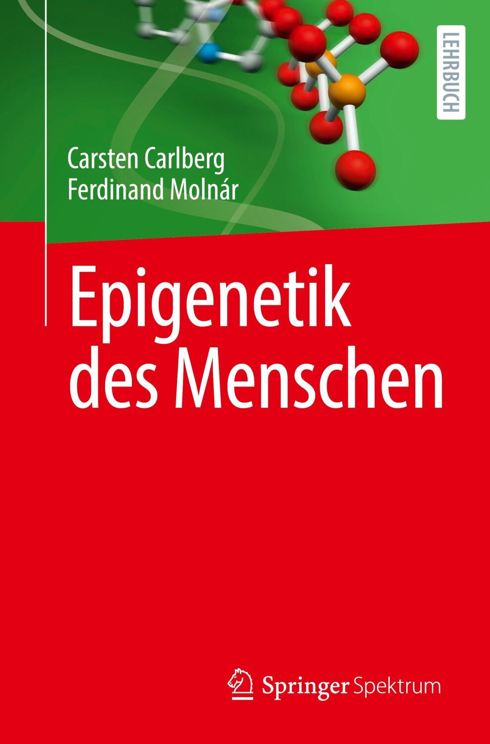 Cover: 9783031332883 | Epigenetik des Menschen | Ferdinand Molnár (u. a.) | Taschenbuch