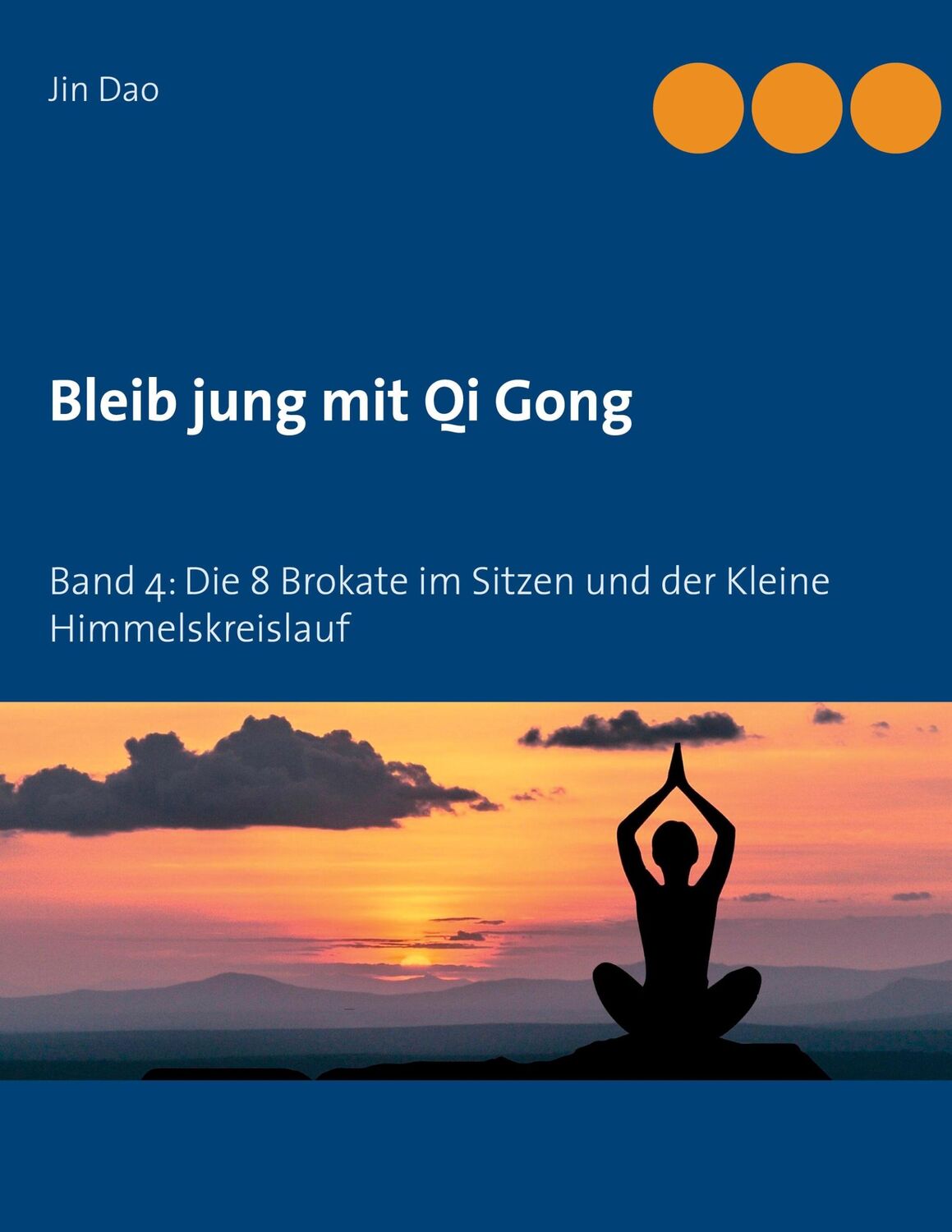 Cover: 9783754317259 | Bleib jung mit Qi Gong | Jin Dao | Taschenbuch | Paperback | 52 S.