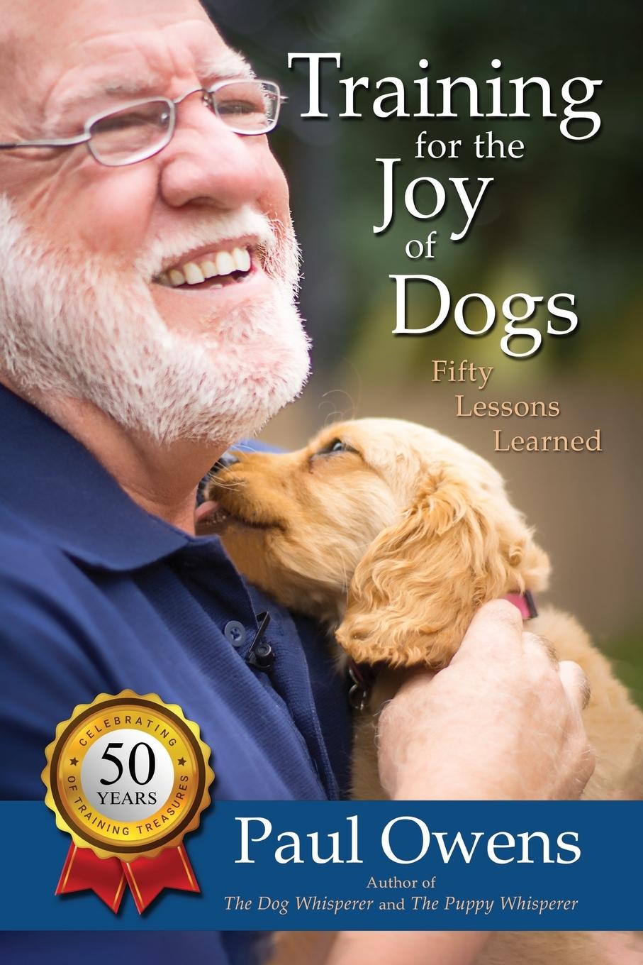 Cover: 9781304499059 | Training for the Joy of Dogs | Fifty Lessons Learned | Paul Owens