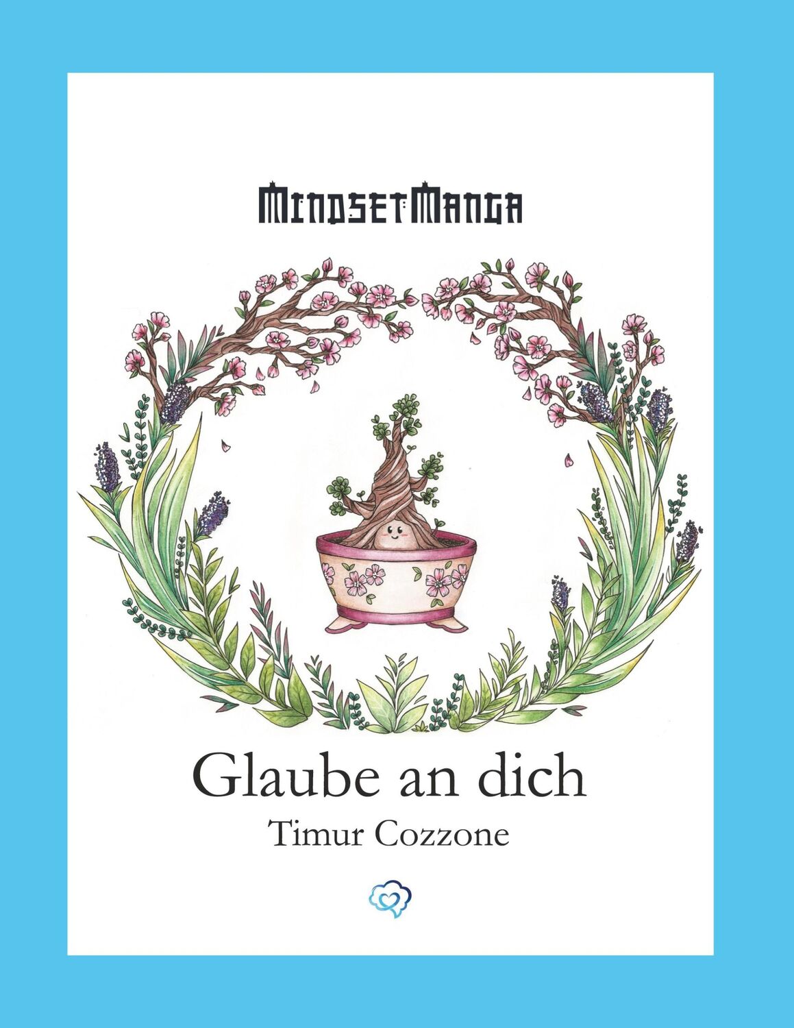 Cover: 9783756818341 | Glaube an dich | Timur Cozzone | Buch | Mindset-Manga | 60 S. | 2022