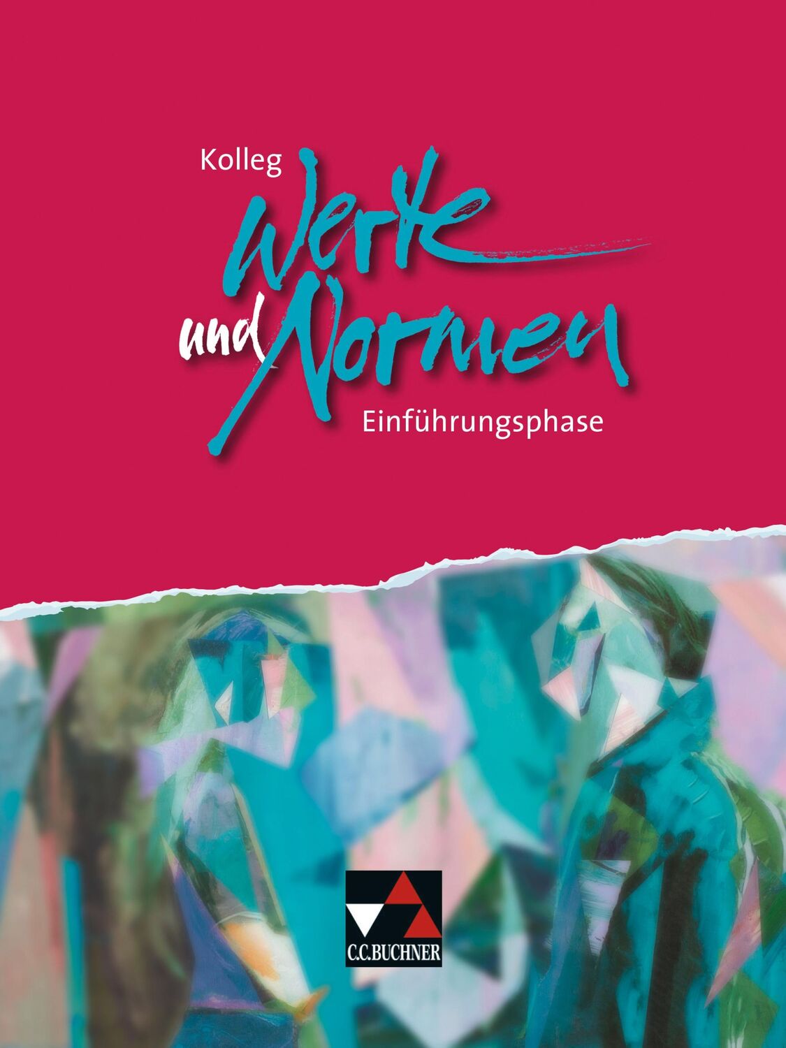 Cover: 9783661220215 | Kolleg Werte und Normen. Einführungsphase | Czelinski-Uesbeck (u. a.)