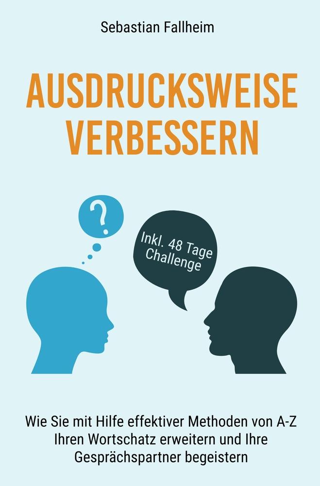 Cover: 9783754630242 | Ausdrucksweise verbessern | Sebastian Fallheim | Taschenbuch | 188 S.