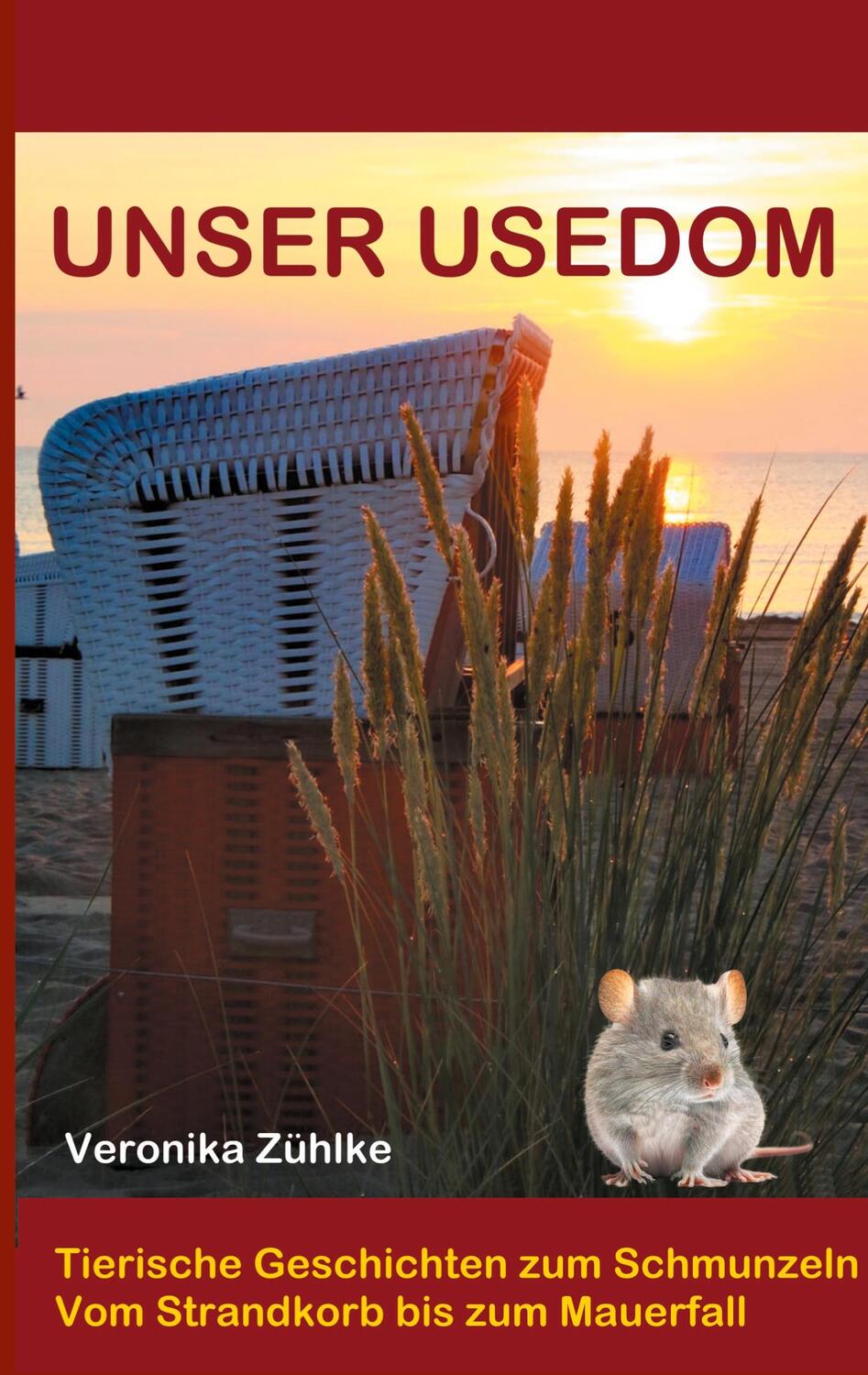 Cover: 9783757817138 | Unser Usedom | Veronika Zühlke | Taschenbuch | Paperback | 262 S.