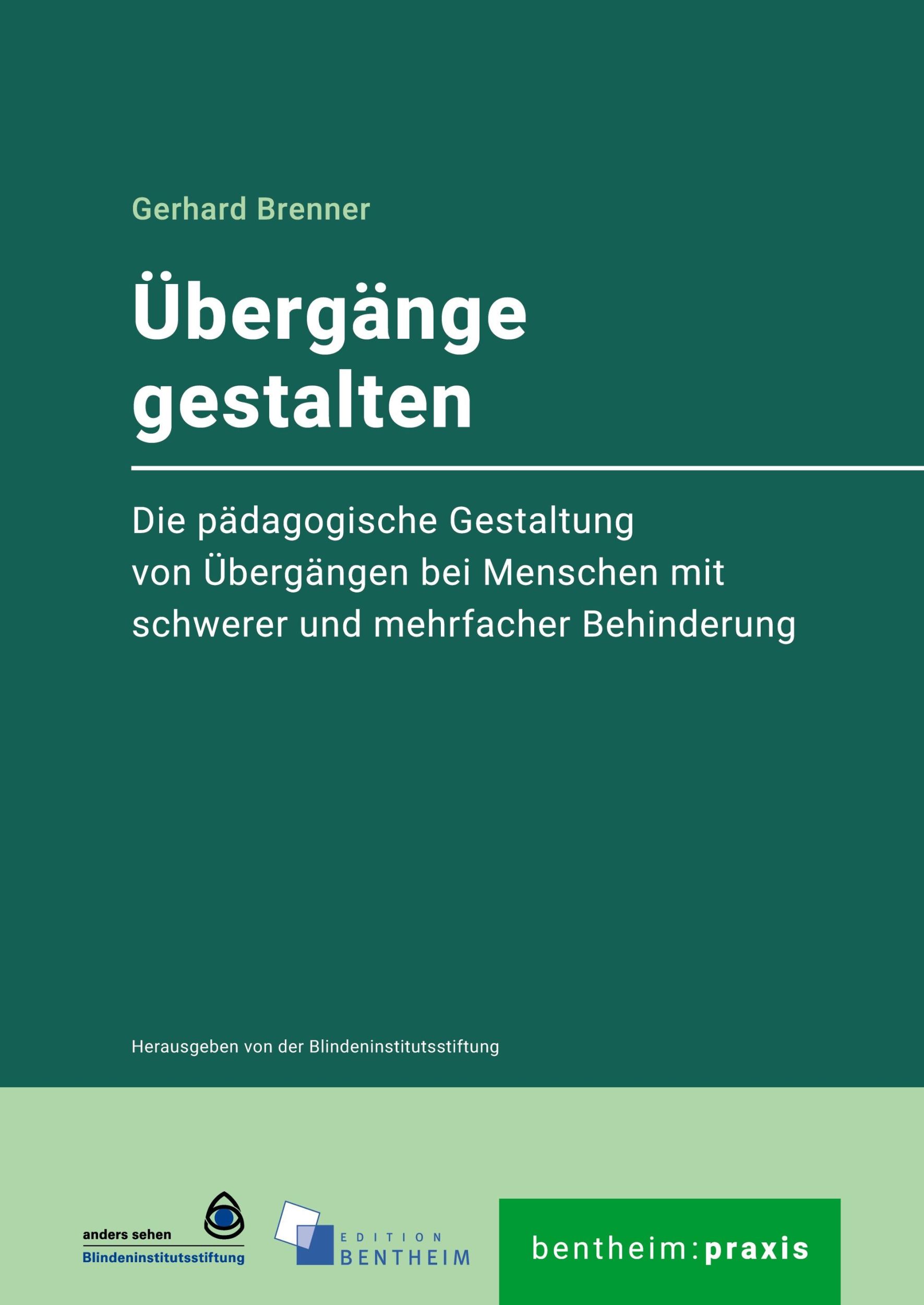 Cover: 9783948837044 | Übergänge gestalten | Gerhard Brenner | Taschenbuch | bentheim:praxis