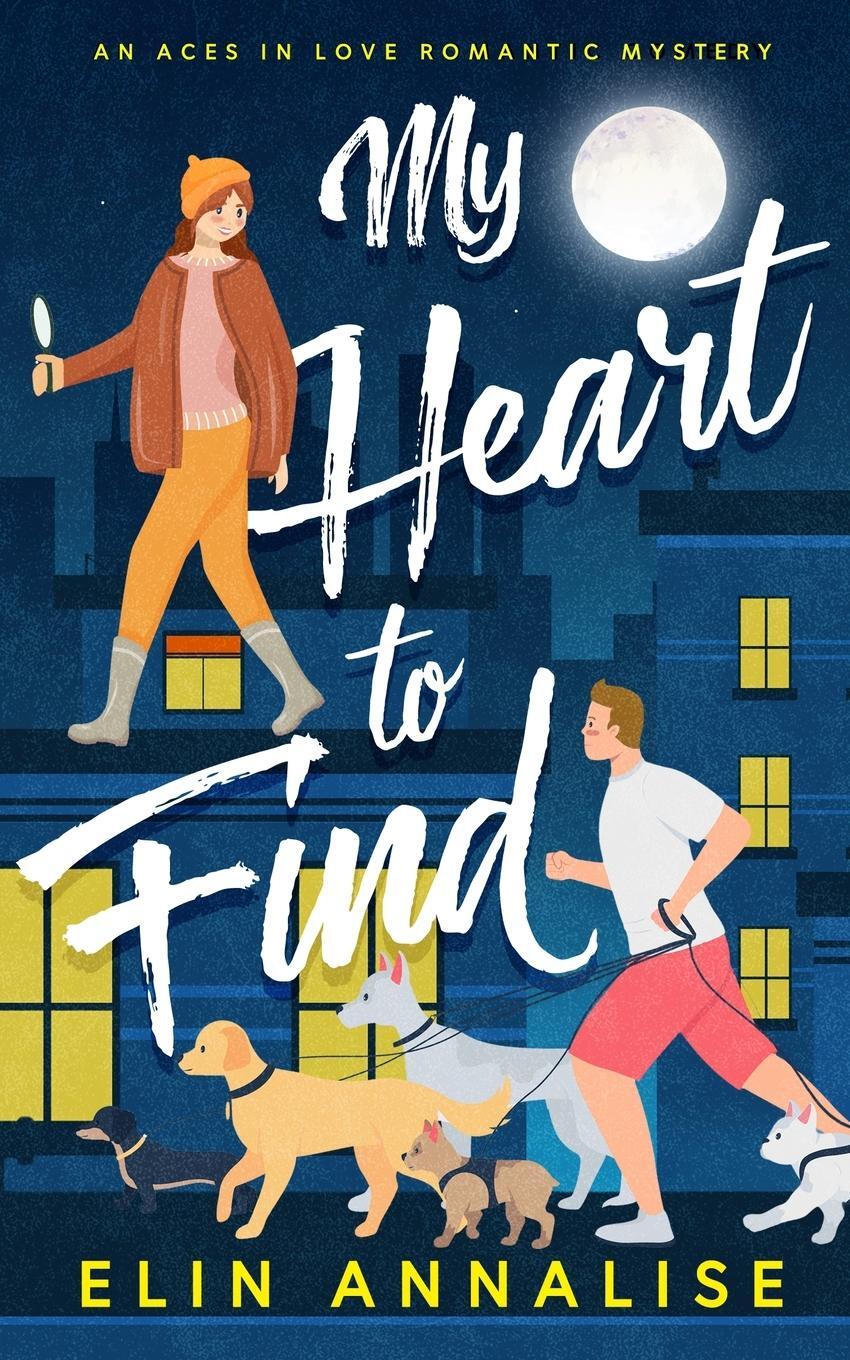 Cover: 9781912369300 | My Heart to Find | Elin Annalise | Taschenbuch | Paperback | Englisch