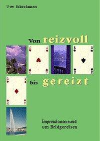 Cover: 9783887932718 | Von reizvoll bis gereizt | Impressionen rund um Bridgereisen | Buch