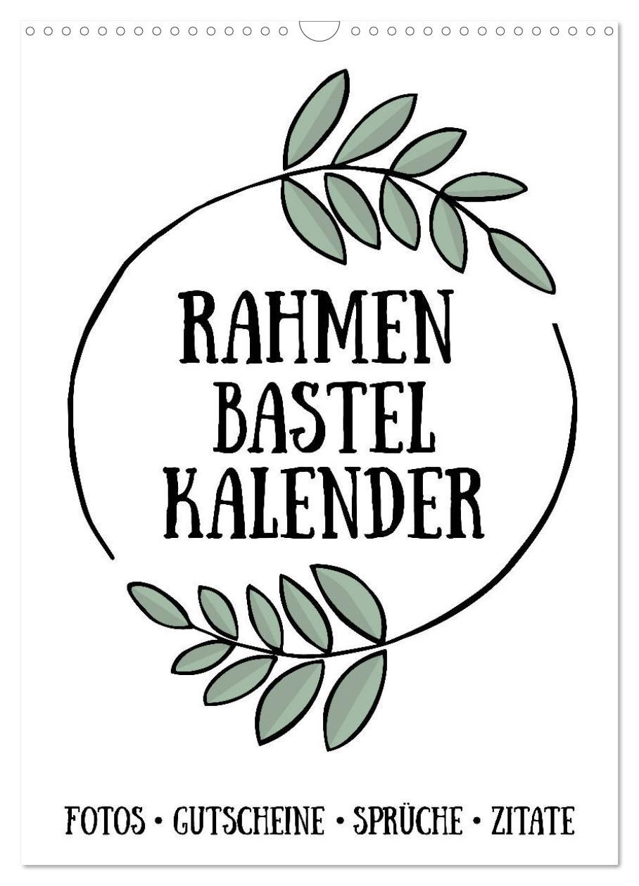 Cover: 9783435963645 | Rahmen Bastel-Kalender - DIY Fotos-Sprüche-Zitate (Wandkalender...