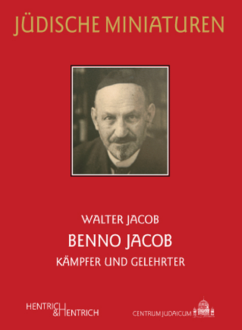 Cover: 9783942271325 | Benno Jacob | Kämpfer und Gelehrter | Walter Jacob | Taschenbuch