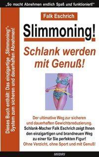 Cover: 9783831112241 | Slimmoning ! Schlank werden mit Genuß! | Falk Eschrich | Taschenbuch