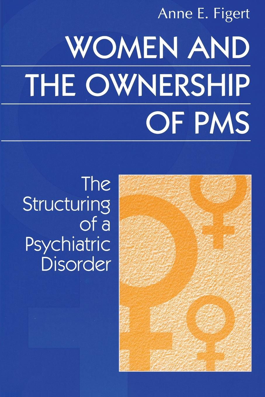 Cover: 9780202305516 | Women and the Ownership of PMS | Anne Figert | Taschenbuch | Paperback