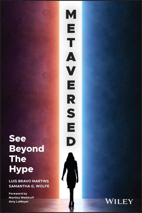 Cover: 9781119888581 | Metaversed | See Beyond the Hype | Luis Bravo Martins (u. a.) | Buch