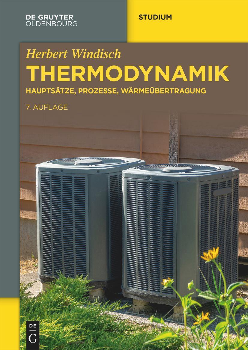 Cover: 9783111079646 | Thermodynamik | Hauptsätze, Prozesse, Wärmeübertragung | Windisch | X