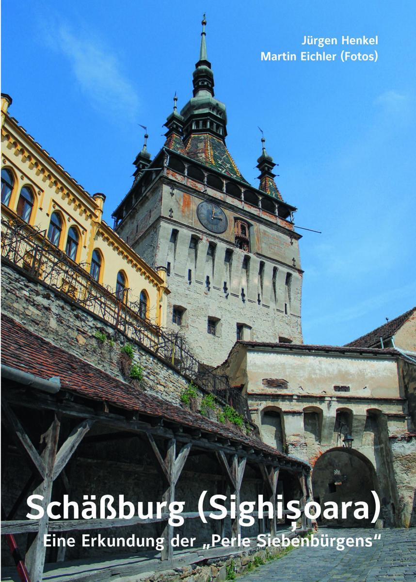 Cover: 9783959763066 | Schäßburg (Sighisoara) - Eine Erkundung der "Perle Siebenbürgens"