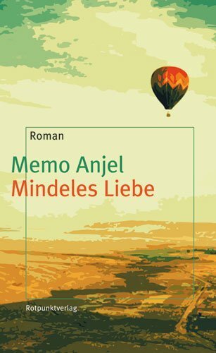 Cover: 9783858693877 | Mindeles Liebe | Ein jüdischer Roman aus Medellin | Memo Anjel | Buch