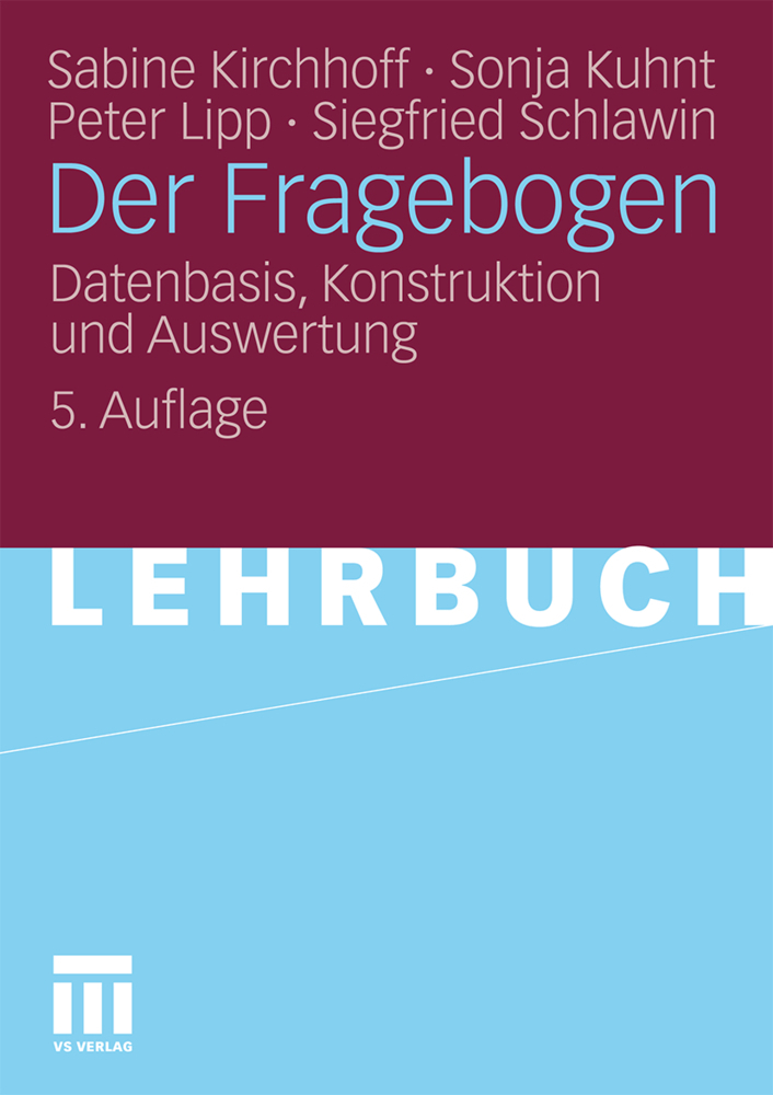 Cover: 9783531167886 | Der Fragebogen | Datenbasis, Konstruktion und Auswertung | Taschenbuch