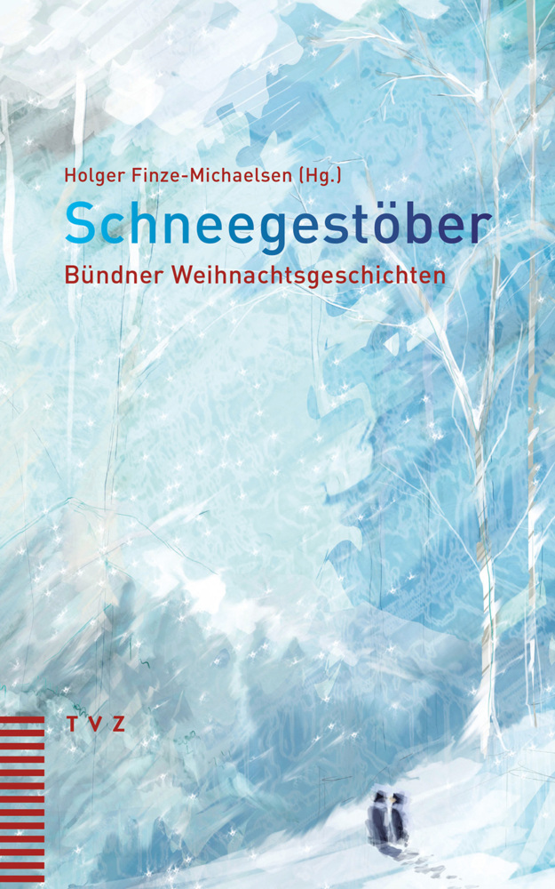 Cover: 9783290181710 | Schneegestöber | Bündner Weihnachtsgeschichten | Finze-Michaelsen