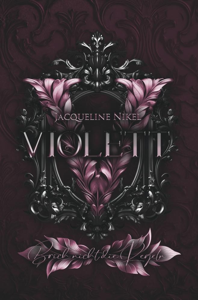 Cover: 9783759237422 | Violett | Brech nicht die Regeln | Jacqueline Nikel | Taschenbuch