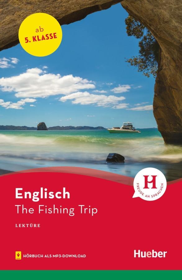 Cover: 9783194029972 | The Fishing Trip | Englisch / Lektüre mit Audios online | Sue Murray