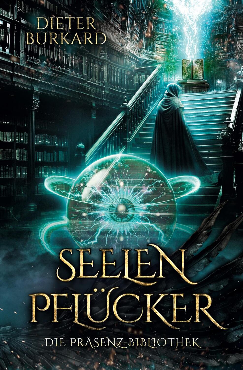 Cover: 9783759262271 | Seelenpflücker | Die Präsenz-Bibliothek | Dieter Burkard | Taschenbuch