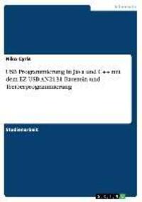 Cover: 9783638652032 | USB Programmierung in Java und C++ mit dem EZ USB AN2131 Baustein...