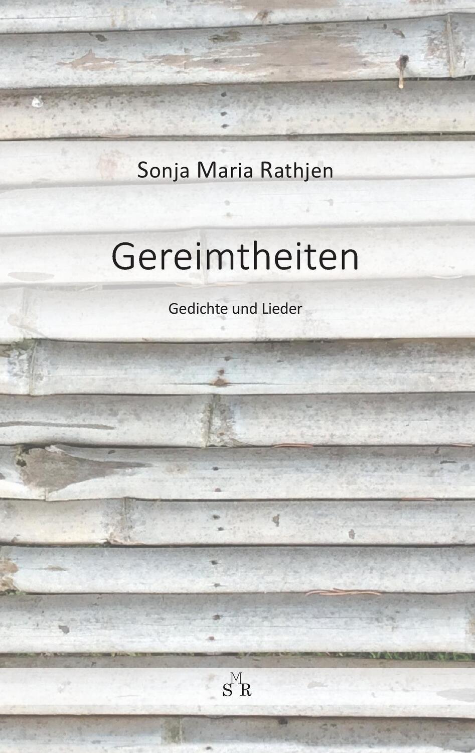 Cover: 9783734744204 | Gereimtheiten | Gedichte und Lieder | Sonja Maria Rathjen | Buch