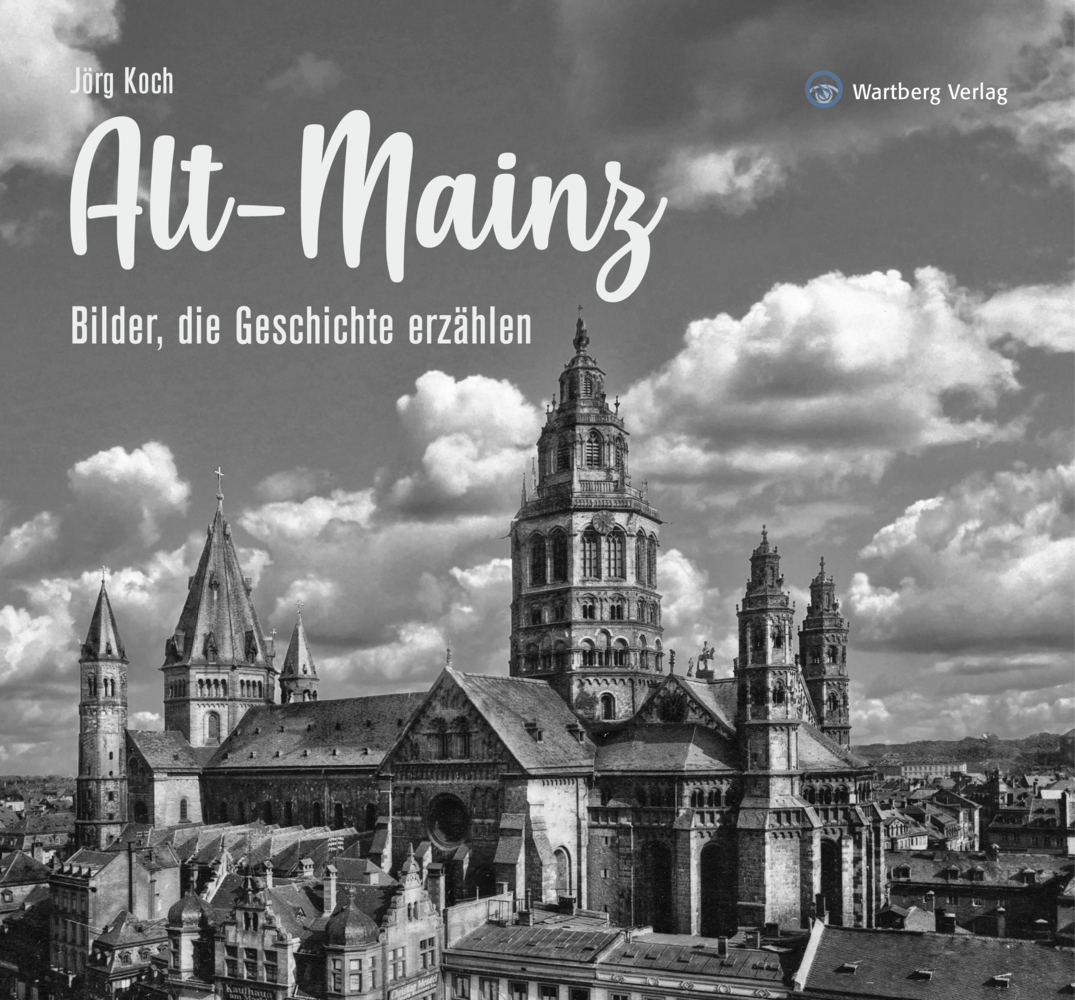 Cover: 9783831332915 | Alt-Mainz - Bilder, die Geschichte erzählen | Jörg Koch | Buch | 96 S.