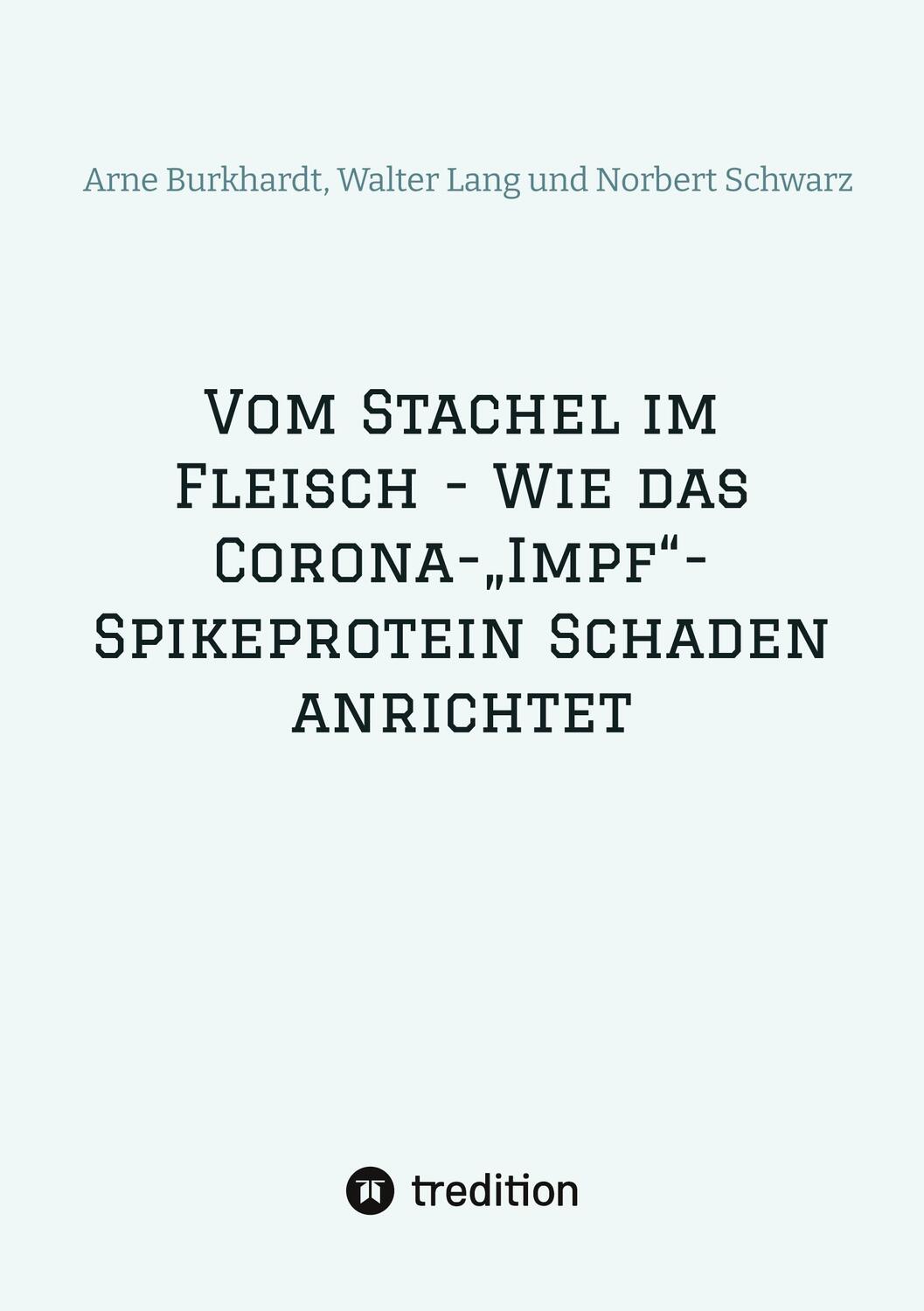 Cover: 9783384019820 | Vom Stachel im Fleisch - Wie das Corona-¿Impf¿-Spikeprotein Schaden...