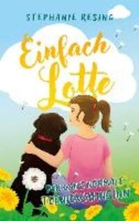 Cover: 9783759725189 | Einfach Lotte | Der ganz normale Teeniewahnsinn | Stephanie Resing