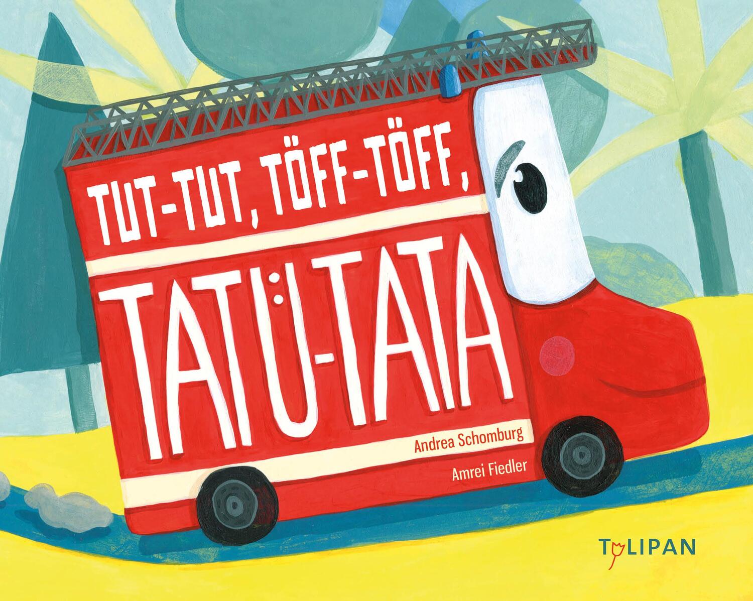 Cover: 9783864294426 | Tut-Tut, Töff-Töff, Tatü-Tata | Andrea Schomburg | Buch | 24 S. | 2019