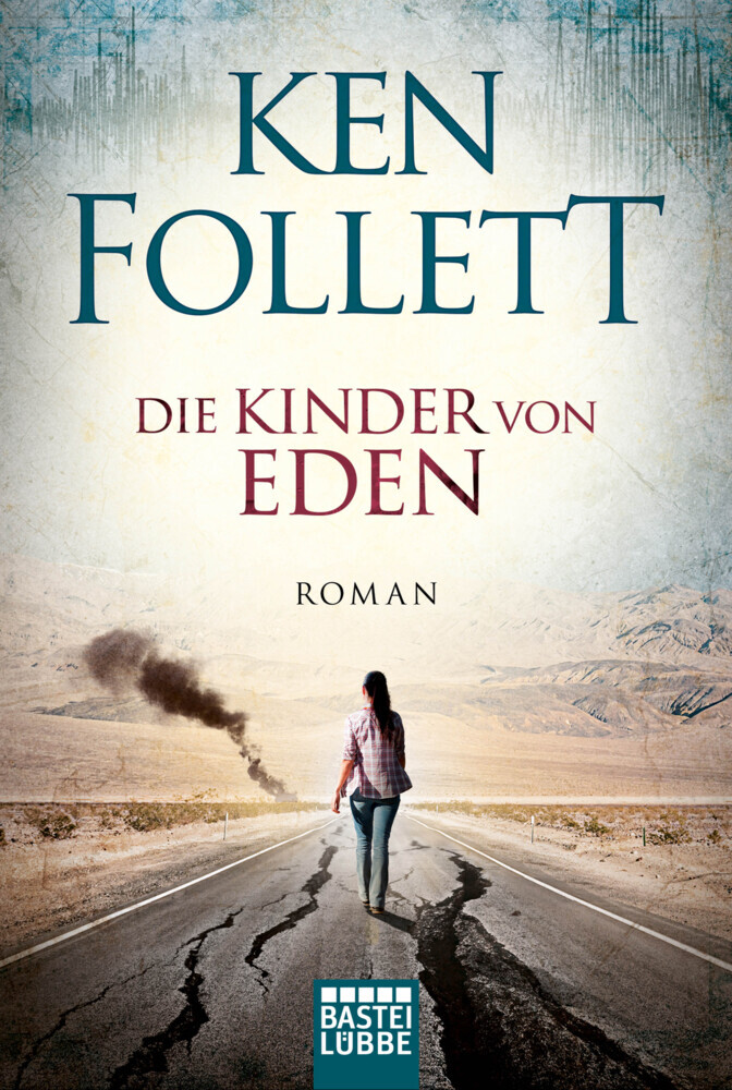 Cover: 9783404174973 | Die Kinder von Eden | Roman | Ken Follett | Taschenbuch | 528 S.