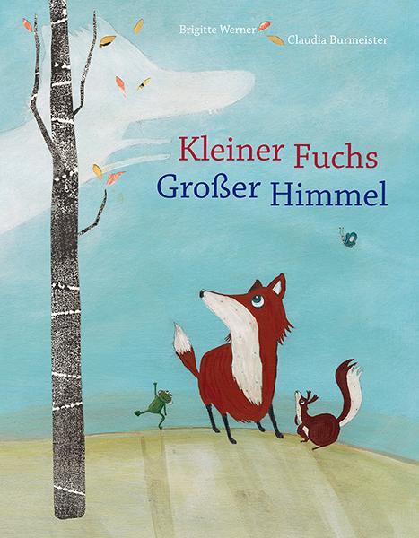 Cover: 9783772527937 | Kleiner Fuchs, großer Himmel | Brigitte Werner | Taschenbuch | 48 S.