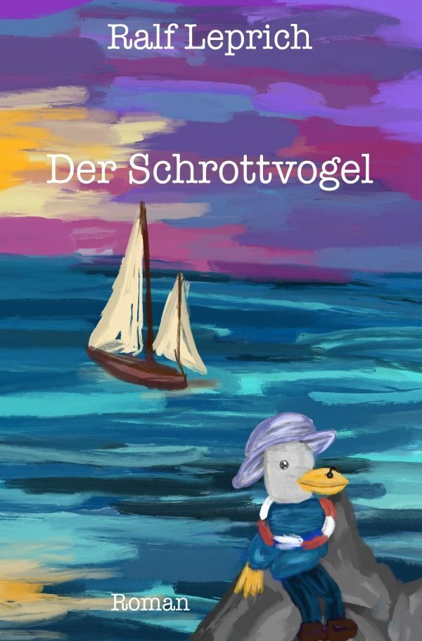 Cover: 9783759801241 | Der Schrottvogel | Ralf Leprich | Taschenbuch | 180 S. | Deutsch