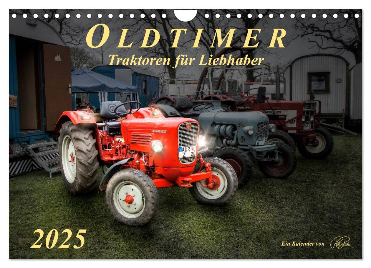 Cover: 9783435609710 | Oldtimer - Traktoren für Liebhaber (Wandkalender 2025 DIN A4 quer),...