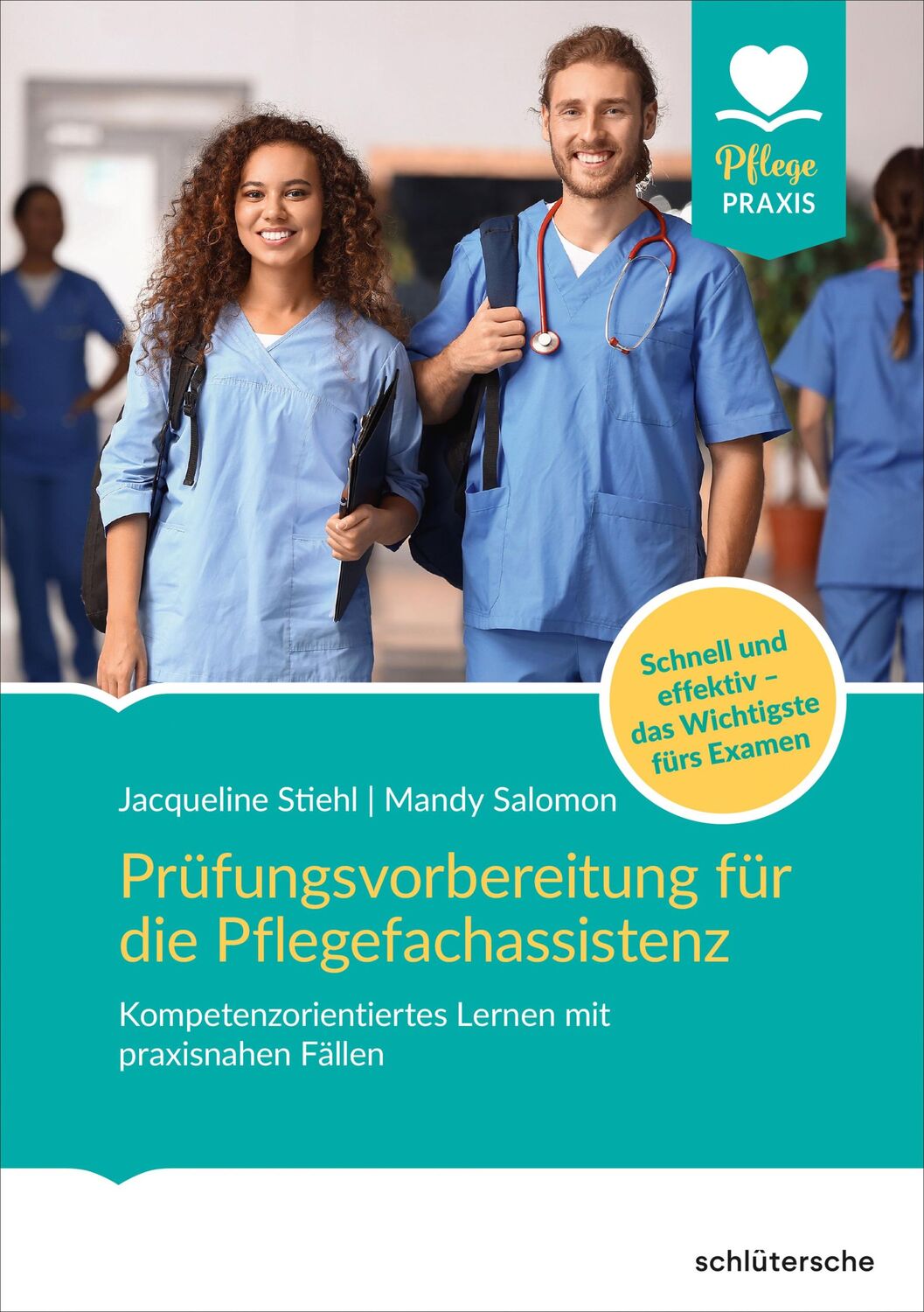 Cover: 9783842609143 | Prüfungsvorbereitung für die Pflegefachassistenz | Stiehl (u. a.)