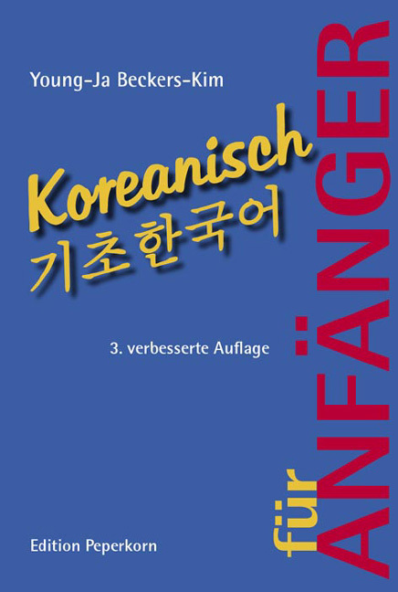 Cover: 9783929181593 | Koreanisch für Anfänger, m. 2 Audio-CDs | Young-ja Beckers-Kim | Buch