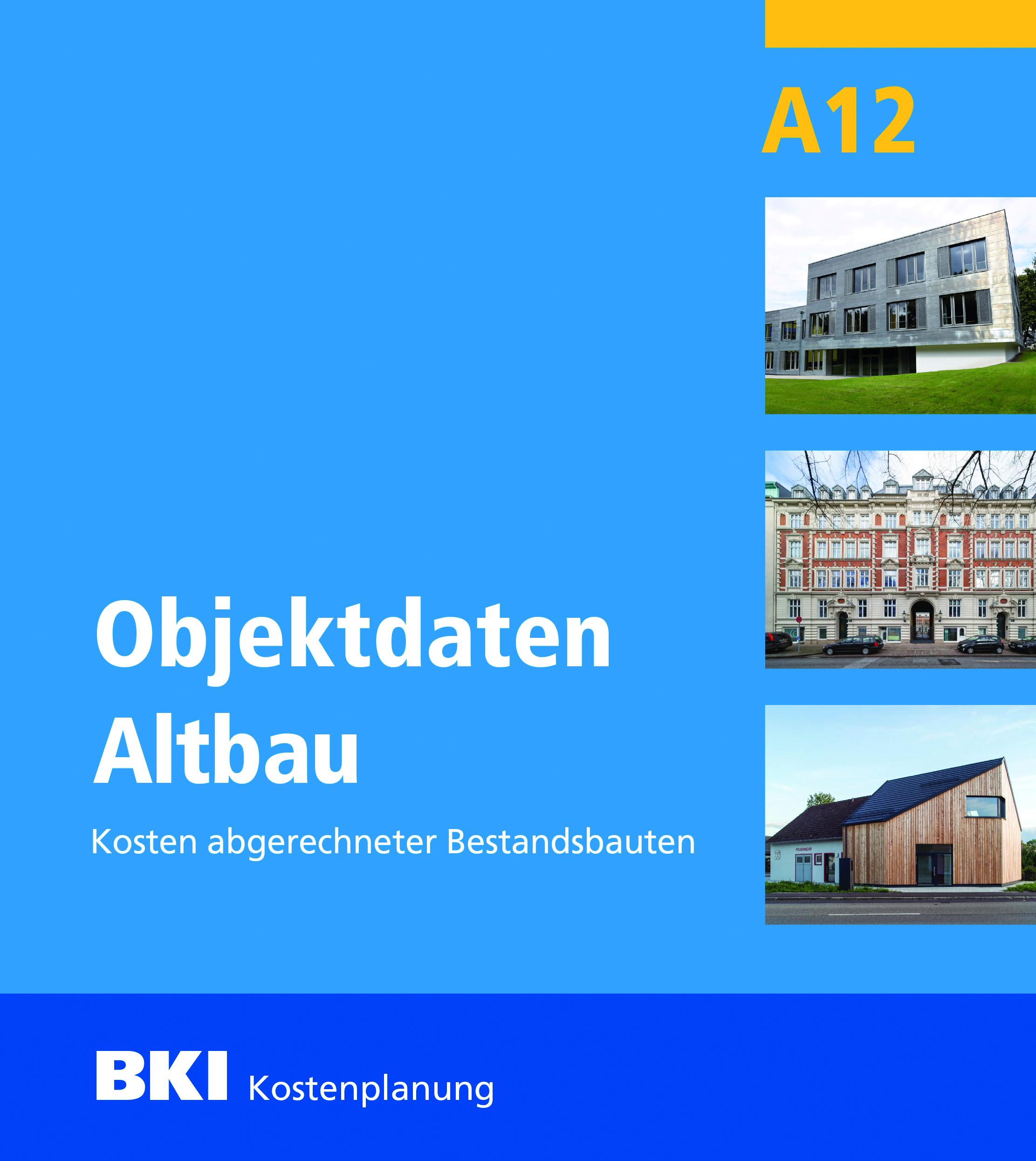 Cover: 9783481045838 | BKI Objektdaten Altbau A12 | Kosten abgerechneter Bestandsbauten