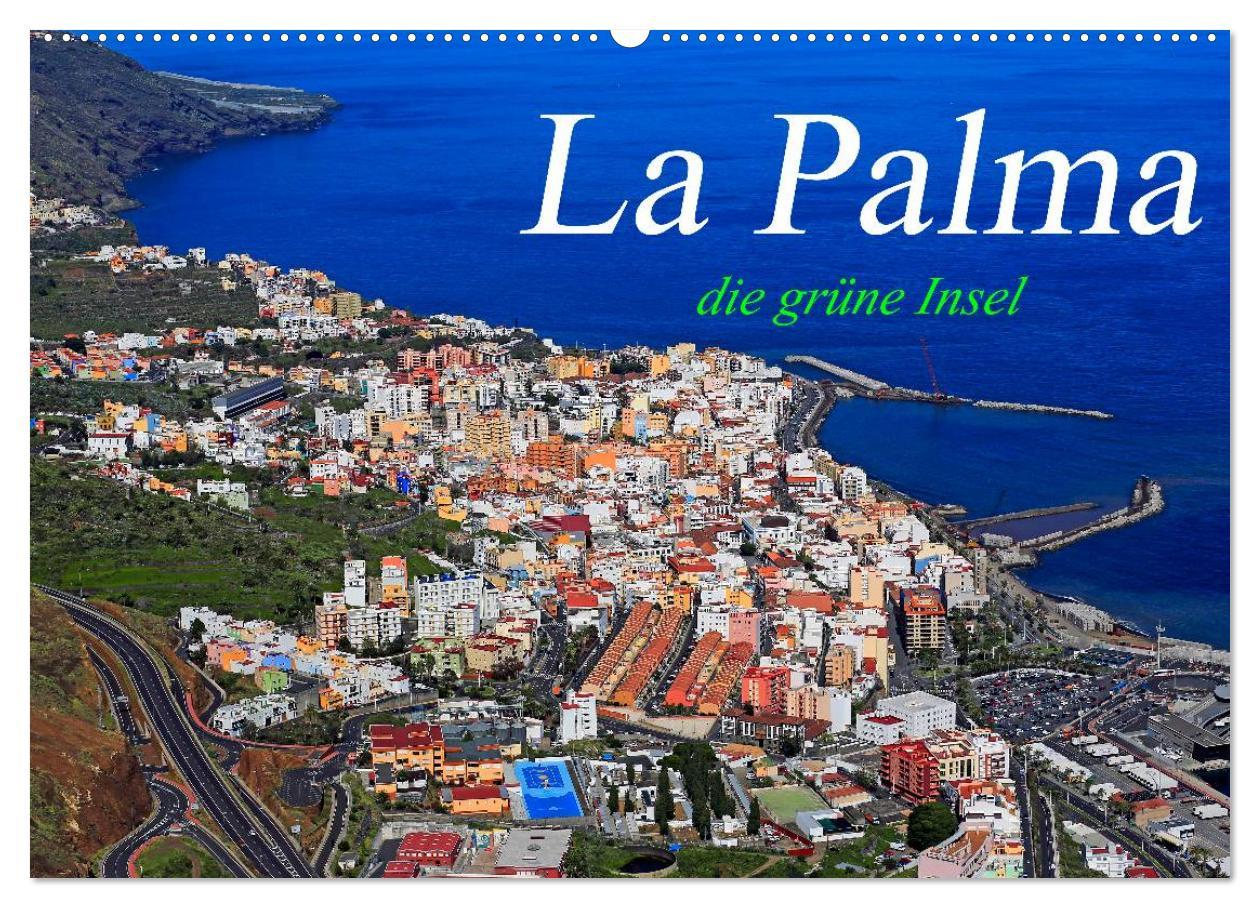 Cover: 9783435685721 | La Palma - die grüne Insel (Wandkalender 2025 DIN A2 quer),...