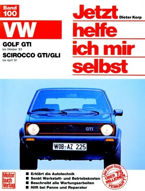 Cover: 9783879439034 | VW Golf GTI (bis 10/83) VW Scirocco GTI/GLI (bis 4/81) | Dieter Korp