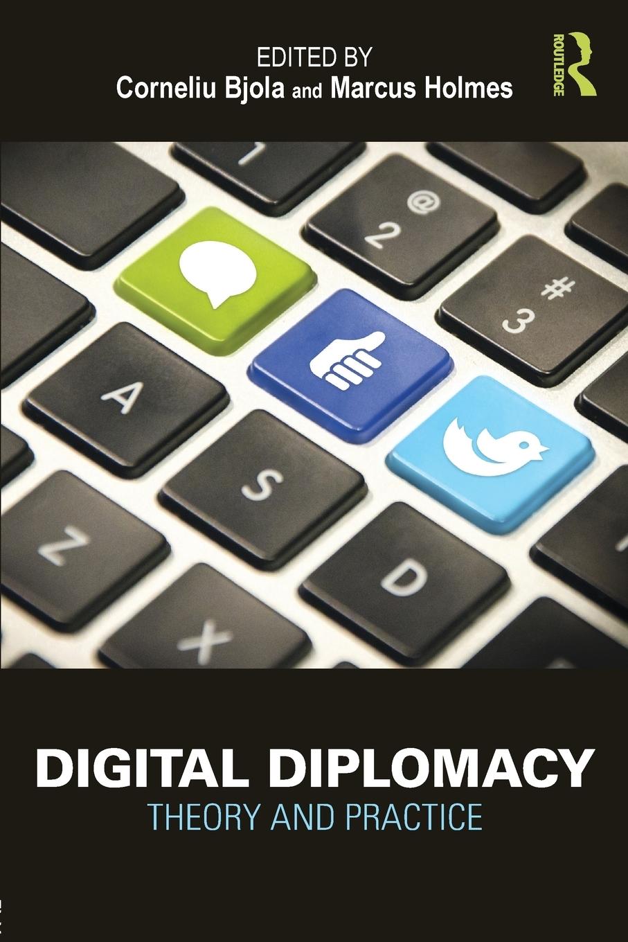 Cover: 9781138843820 | Digital Diplomacy | Theory and Practice | Corneliu Bjola (u. a.)