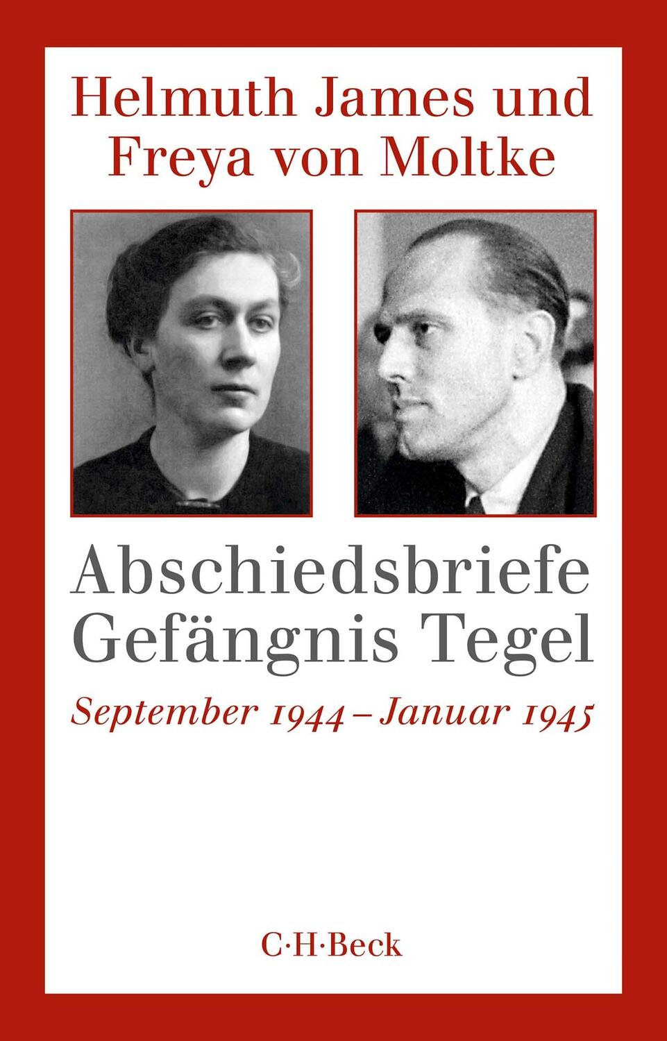 Cover: 9783406822681 | Abschiedsbriefe Gefängnis Tegel | September 1944 - Januar 1945 | Buch