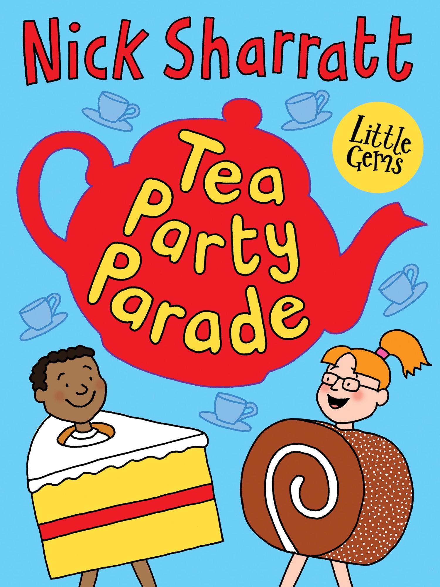 Cover: 9781800900011 | Little Gems - Tea Party Parade | Nick Sharratt | Taschenbuch | 2021